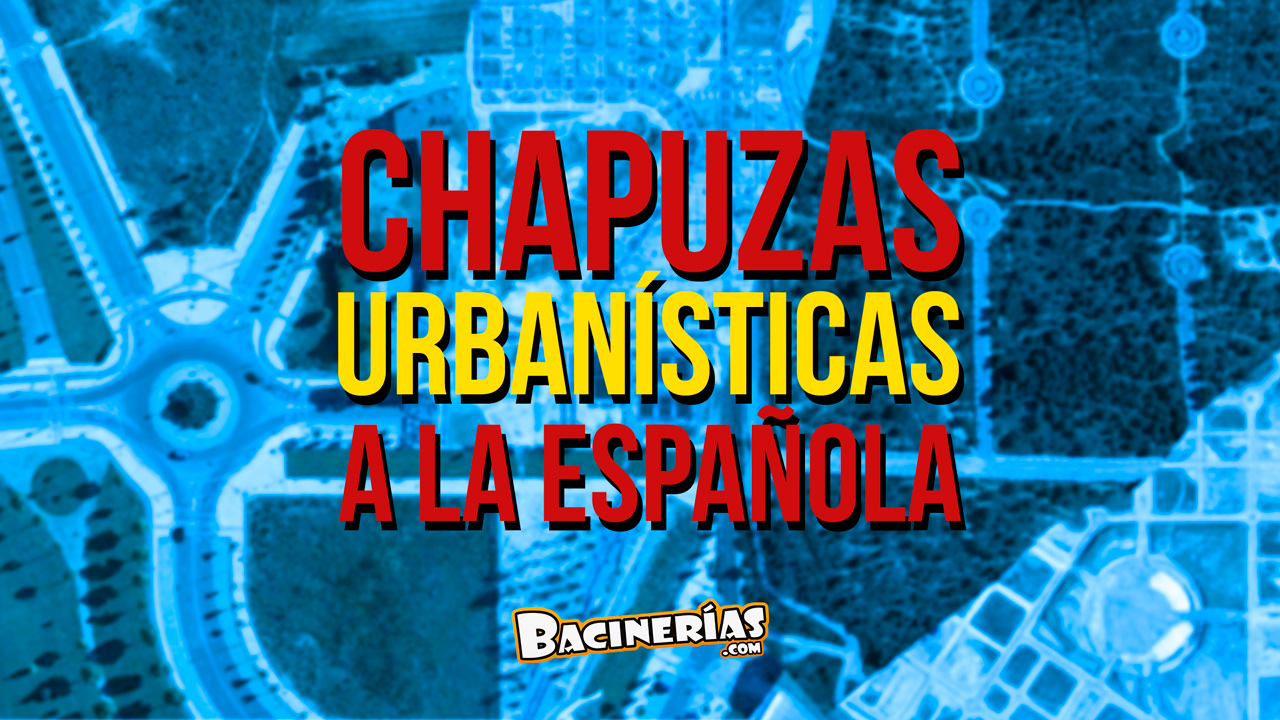 chapuzas-urbanisticasa-española-promo